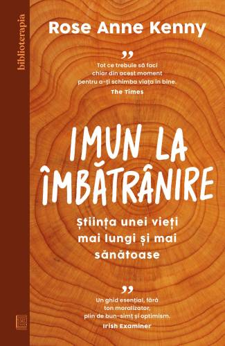 Imun la imbatranire, Rose Anne Kenny - carte - Curtea Veche
