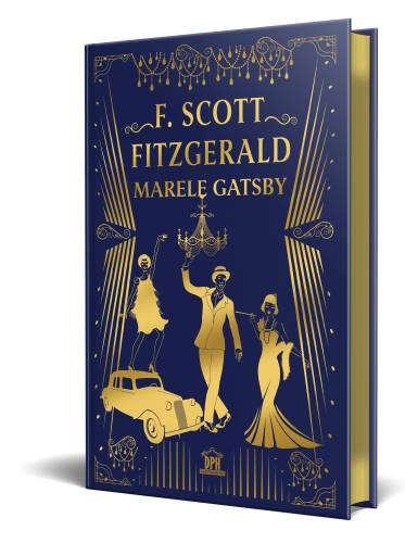 F. Scott Fitzgerald: Marele Gatsby - Editie de colectie - Carte - Editura DPH