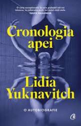 Cronologia apei, Lidia Yuknavitch - carte - Curtea Veche