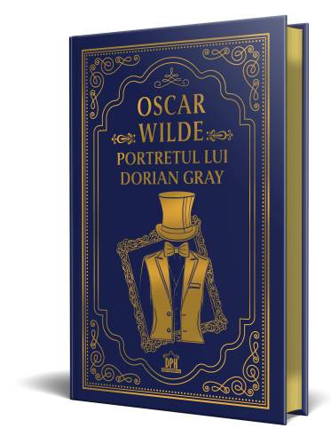 Oscar Wilde: Portretul lui Dorian Gray - Editie de colectie - Editura DPH
